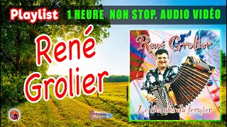 Playlist René Grolier1 Heure Non Stop Chacha du Fermier 16 Titres enchainer [upl. by Giark896]