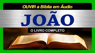 Evangelho de JOÃO  Completo Bíblia Sagrada em Áudio Livro [upl. by Ainorev]