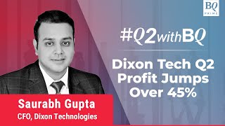 Q2 Review Dixon Tech Revenue Rises By 28 YearOnYear  BQ Prime [upl. by Uohk]