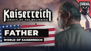 World of Kaiserreich Father  Stories from the Second American Civil War [upl. by Hayden105]