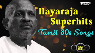 Ilayaraja Superhits  Tamil Songs  Timeless Hits The Iconic Composer Ilaiyaraaja  70s80s Classics [upl. by Salas120]