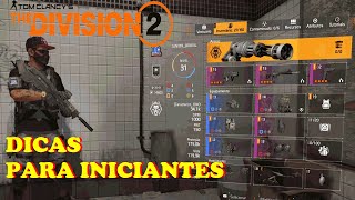 THE DIVISION 2  DICAS PARA INICIANTES [upl. by Squier434]