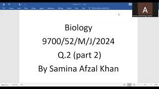 A Level Biology Paper 52 May June 2024 Q2 [upl. by Aikyn]