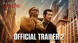 A Quiet Place Day One  Official Trailer 2 2024 Movie  Lupita Nyongo Joseph Quinn [upl. by Natalina]