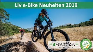 Liv eBike Neuheiten 2019  Intrigue E Embolden E amp VallE [upl. by Ronyar844]