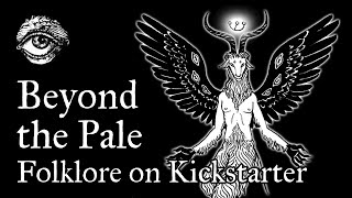 Beyond the Pale  a folklore adventure on Kickstarter [upl. by Yt363]