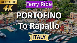 4k Portofino to Rapallo Ferry 2024  Sail from Portofino to Santa Margherita Ligure and Rapallo [upl. by Nylra814]