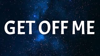 Kid Cudi Travis Scott  Get Off Me Lyrics [upl. by Nohcim]