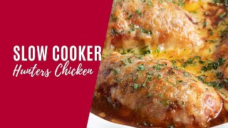 Slow Cooker Hunters Chicken [upl. by Nell]