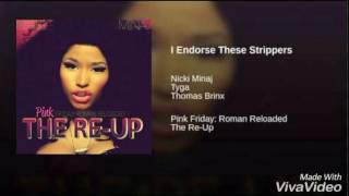 Nicki Minaj  I Endorse These Strippers Edited Ft Tyga amp Thomas Brinx [upl. by Labannah]