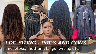 Loc Sizes from Microlocs to Wicks  Pros and Cons  Loctician Advice [upl. by Suoivatco]