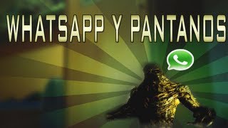 Whatsapp y Pantanos [upl. by Johiah]