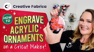 How To Engrave Acrylic Ornaments With Your Cricut Maker 🎄 [upl. by Lelia]