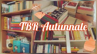 TBR autunnale e di fine anno  scegliamo insieme le letture in giro per casa [upl. by Apeed446]