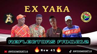 REFLECTORS FAM1812  EX YAKA NEW 45 [upl. by Laszlo]