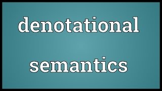 Denotational semantics Meaning [upl. by Norton]