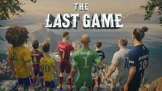 The Last Game Nike Football ft Ronaldo Neymar Rooney Ibrahimovic [upl. by Cotter]