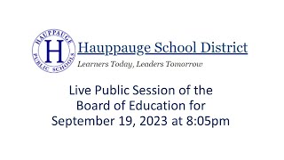 Hauppauge School District Board of Education Public Session on September 19th 2023 [upl. by Syck]