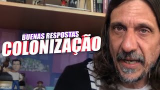 COLONIZAÇÃO  BUENAS RESPOSTAS COM EDUARDO BUENO [upl. by Ecadnarb]