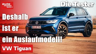 VW Tiguan Deshalb ist er ein Auslaufmodell  Test  auto motor und sport [upl. by Kopp824]