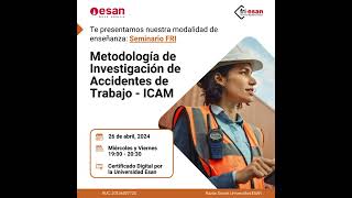 Seminario en Metodología de Investigación de Accidentes de Trabajo  ICAM [upl. by Aneel]