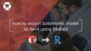 How to export SolidWorks to Revit Export PartsAssemblies to FamiliesProjects with BIMDeX plugin [upl. by Sproul940]