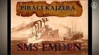 Piraci Kajzera SMS Emden [upl. by Docilla64]