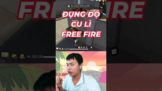 ĐỤNG ĐỘ CU LÌ TRONG FREE FIRE [upl. by Enitsirhk483]