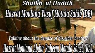 Hazrat Moulana Yusuf Motala Sahib DB talking about his brother Moulana Abdurraheem Sahib RA [upl. by Anoval]