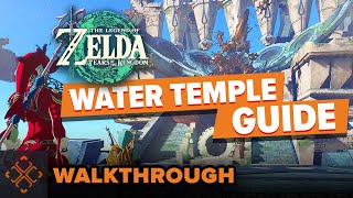 The Legend Of Zelda Tears Of The Kingdom  Water Temple Walkthrough [upl. by Anertac503]