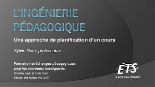 L’ingénierie pédagogique  formation par Sylvie Doré – mai 2015 [upl. by Nodnol280]