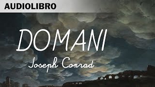 Domani di Joseph Conrad  Audiolibro in italiano [upl. by Buddy894]