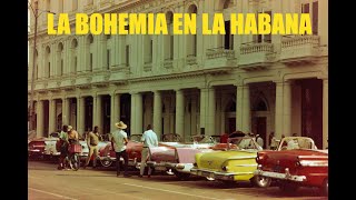 La bohemia cubana [upl. by Louth280]