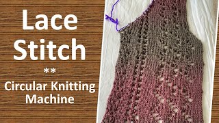 Easy Lace  Eyelet Stitch  Sentro or Addi Knitting Machine [upl. by Anderer]