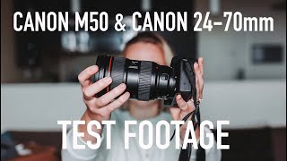 Canon M50 amp Canon 2470mm  Test Footage [upl. by Redmond]