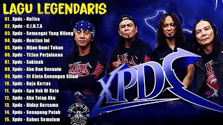 XPDC Full Album  Lagu XPDC Leganda  Hentian Ini Titian Perjalanan  Lagu Rock Kapak Terpilih 90an [upl. by Darrelle]