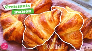 🥐 RECETTE DES CROISSANTS MAISON 🥐 [upl. by Stegman294]