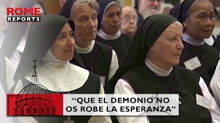 Papa a cistercienses “Que el demonio no os robe la esperanza” [upl. by Kraul]