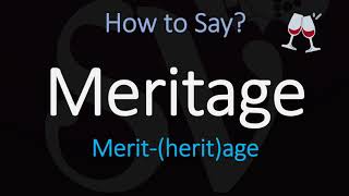 How to Pronounce Meritage CORRECTLY US Wine Pronunciation [upl. by Yralam]