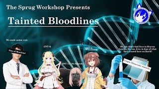 SPRUG Workshop Tainted Bloodlines 3 Unga Bunga Hit With Stick go Boom [upl. by Simsar]