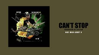 Axtion  Cant Stop One Man Army 4 produced by Axtion [upl. by Culbertson]