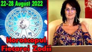 Previziuni Astrologice  Horoscop  2228 August 2022 [upl. by Uhej]