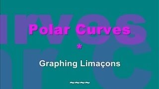 How to Graph Limaçons [upl. by Aholla]