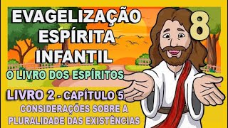 Evangelização Espírita Infantil  O Livro dos Espíritos  Livro Segundo  CAPÍTULO 5 [upl. by Maura]