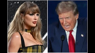 OMG Trump finally SNAPS loses his mind over Taylor Swift [upl. by Alsi]