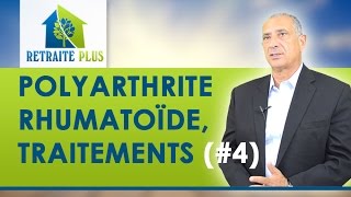 Polyarthrite rhumatoïde  Traitements  Conseils Retraite Plus [upl. by Eylk]