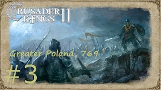 Crusader Kings 2 Way of Life Greater Poland to Wendish Empire Ep 3 [upl. by Elagiba647]