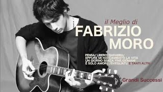 Il meglio di Fabrizio Moro  Grandi successi [upl. by Moskow]