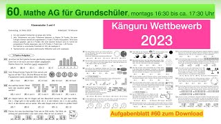 60 Mathe AG Grundschüler  Känguru Wettbewerb 2023  Klassen 3 und 4  alle Aufgaben alle Lösungen [upl. by Bently625]