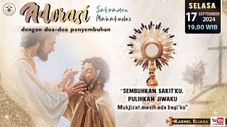 Adorasi Sakramen Mahakudus quotSembuhkan sakit’ku pulihkan jiwa’ku Mukjizat masih ada bagi’kuquot [upl. by Dranek622]